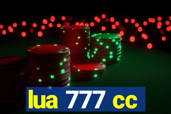 lua 777 cc